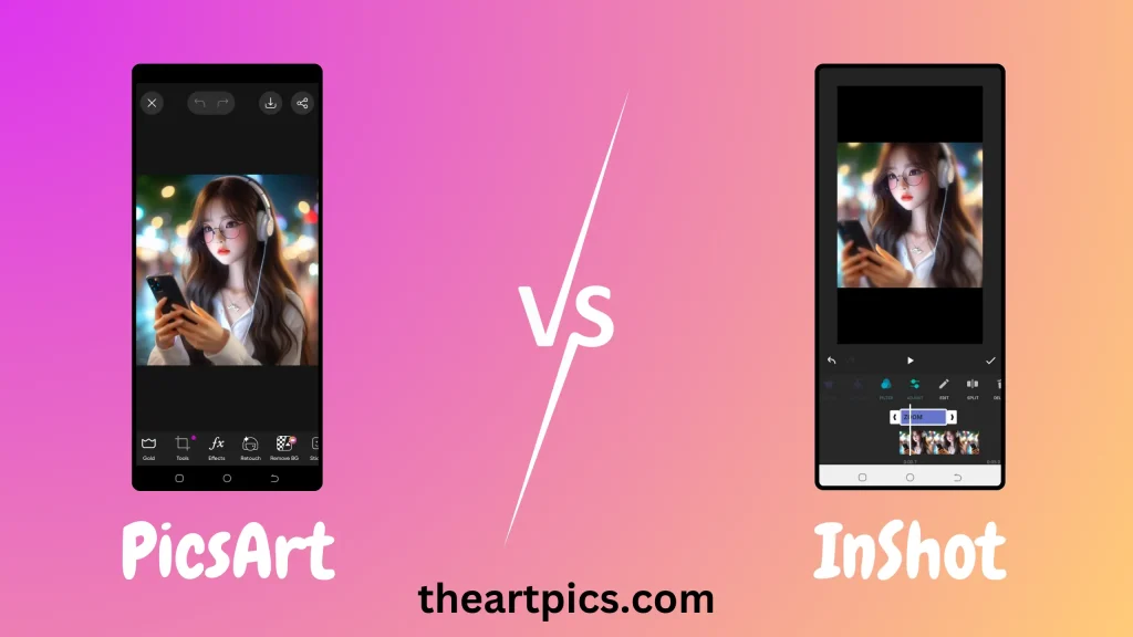 PicsArt vs InShot – Best Use Case